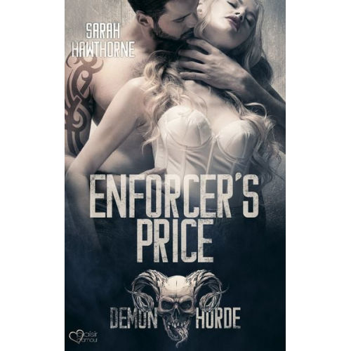 Sarah Hawthorne - Demon Horde MC Teil 1: Enforcer's Price