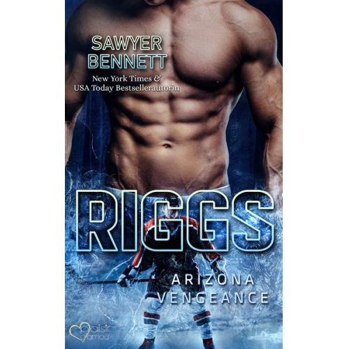 Sawyer Bennett - Riggs (Arizona Vengeance Team Teil 11)