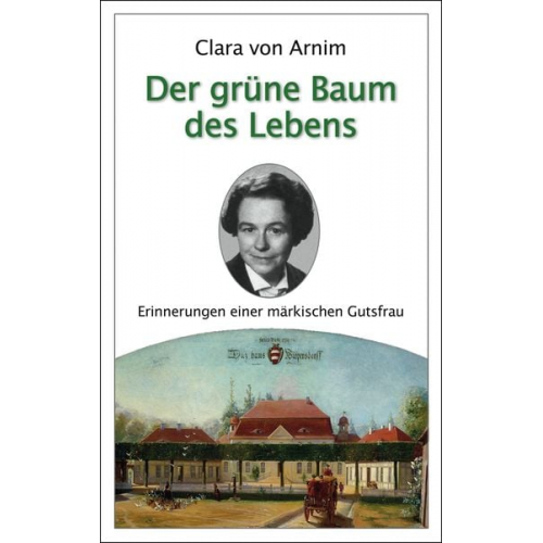 Clara Arnim - Der grüne Baum des Lebens