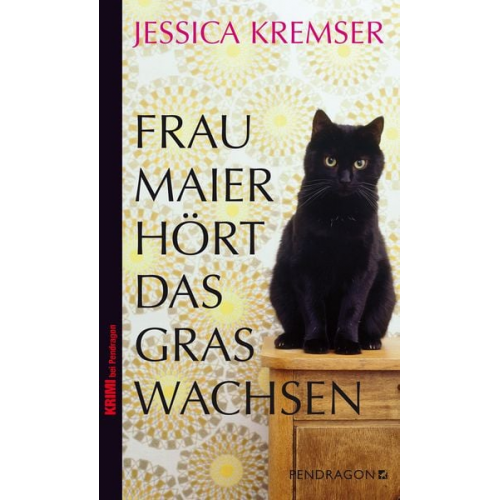 Jessica Kremser - Frau Maier hört das Gras wachsen