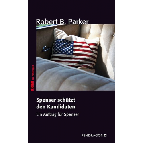 Robert B. Parker - Spenser schützt den Kandidaten