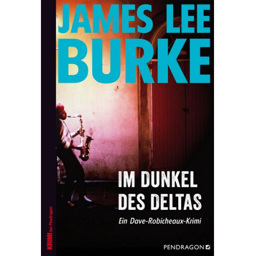 James Lee Burke - Im Dunkel des Deltas