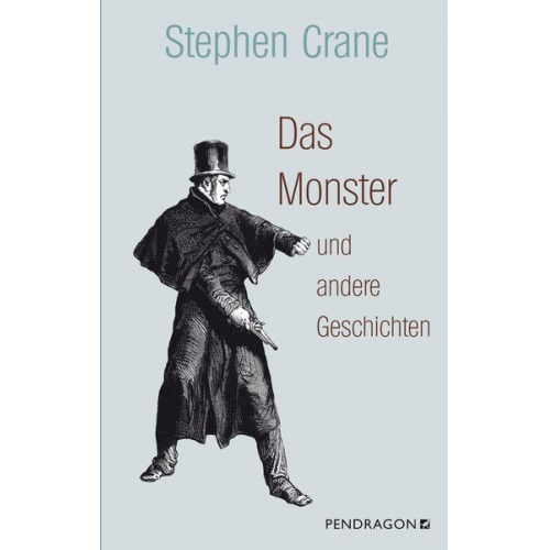 Stephen Crane - Das Monster und andere Geschichten