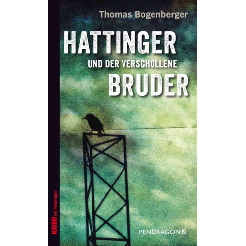 Thomas Bogenberger - Hattinger und der verschollene Bruder