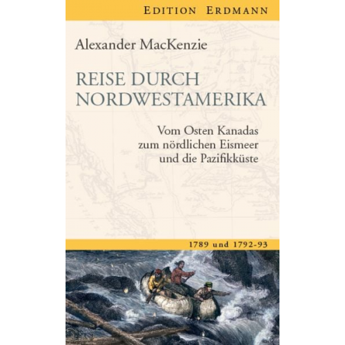 Alexander Mackenzie - Reise durch Nordwestamerika