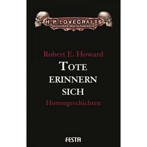 Robert E. Howard - Tote erinnern sich