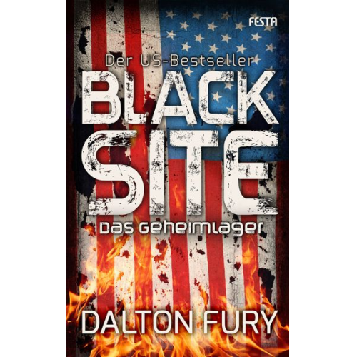 Dalton Fury - Black Site - Das Geheimlager