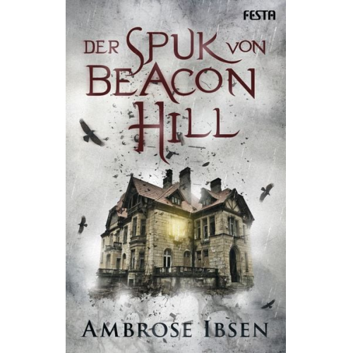 Ambrose Ibsen - Der Spuk von Beacon Hill