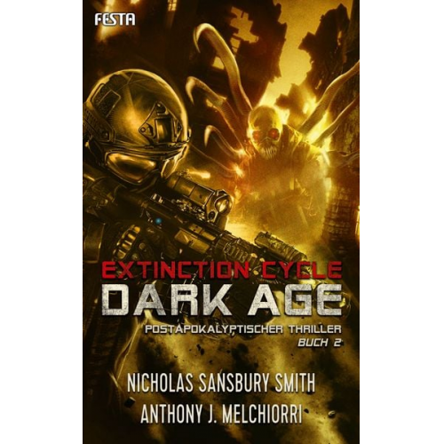 Nicholas Sansbury Smith Anthony J. Melchiorri - Dark Age - Buch 2