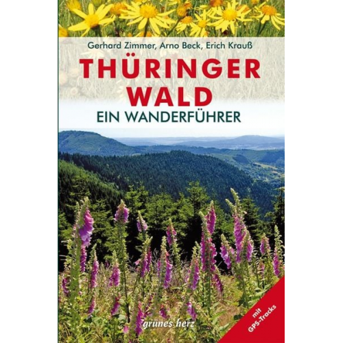 Erich Krauss Gerhard Zimmer Arno Beck - Wanderführer Thüringer Wald