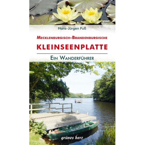 Hans-Jürgen Fuss - Wanderführer Mecklenburgisch-Brandenburgische Kleinseenplatte