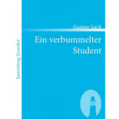 Gustav Sack - Ein verbummelter Student