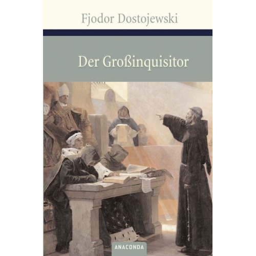 Fjodor M. Dostojewski - Der Großinquisitor