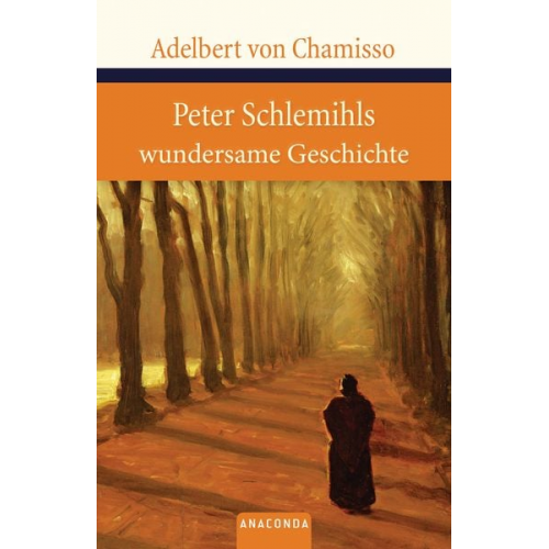 Adelbert Chamisso - Peter Schlemihls wundersame Geschichte