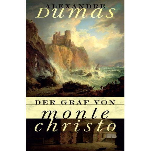 Alexandre Dumas - Der Graf von Monte Christo