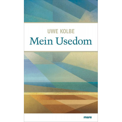 Uwe Kolbe - Mein Usedom