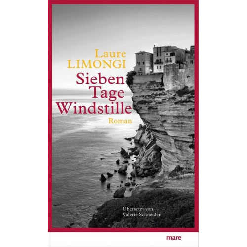 Laure Limongi - Sieben Tage Windstille