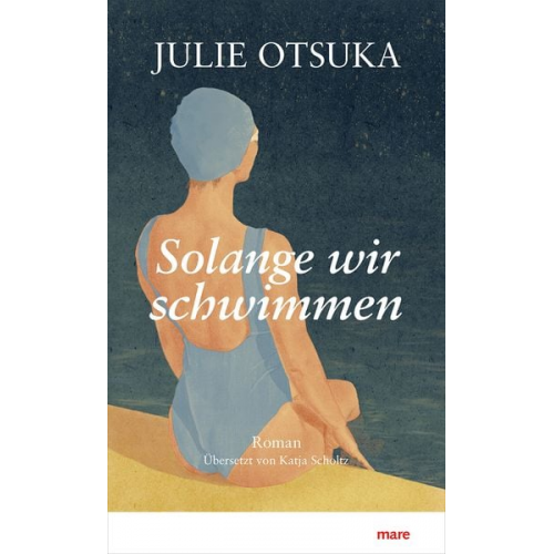 Julie Otsuka - Solange wir schwimmen