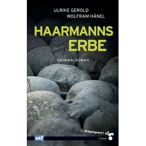 Ulrike Gerold Wolfram Hänel - Haarmanns Erbe