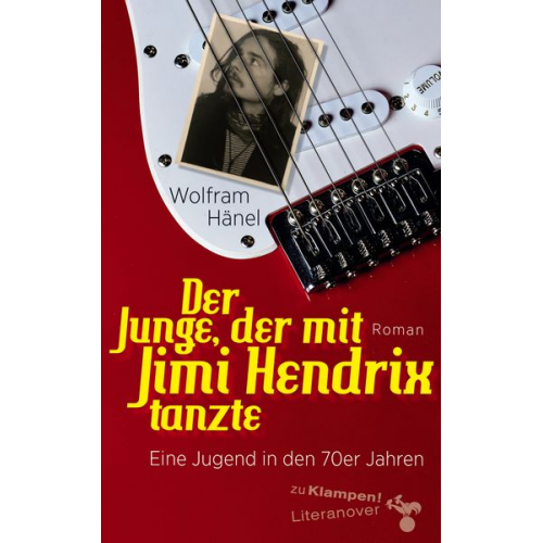 Wolfram Hänel - Der Junge, der mit Jimi Hendrix tanzte