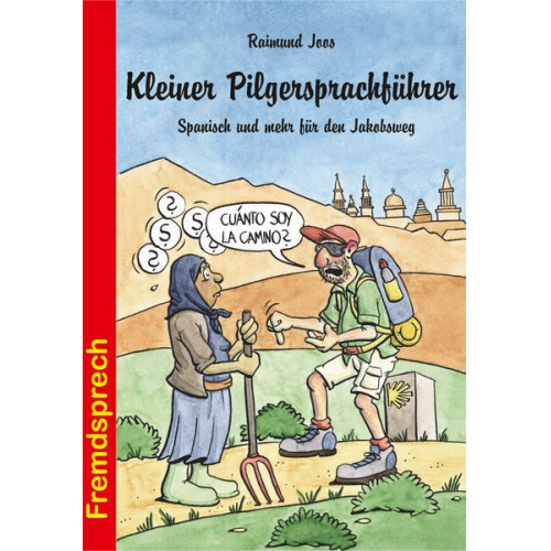 Raimund Joos - Kleiner Pilgersprachführer
