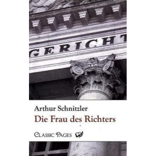 Arthur Schnitzler - Die Frau des Richters