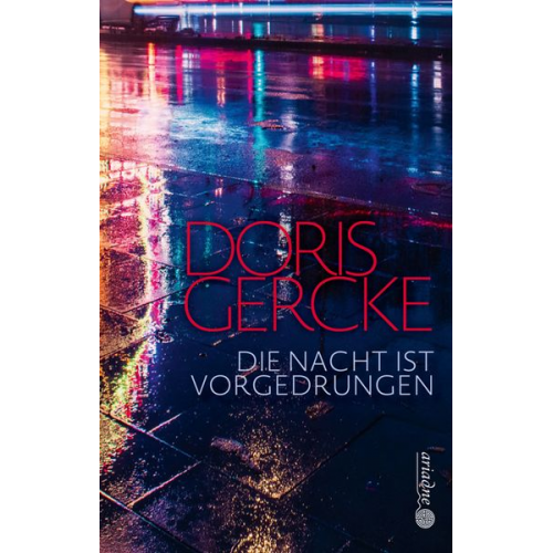 Doris Gercke - Die Nacht ist vorgedrungen