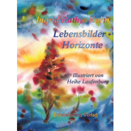 Ingrid Rathje-Kohn - Lebensbilder - Horizonte