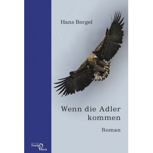 Hans Bergel - Wenn die Adler kommen