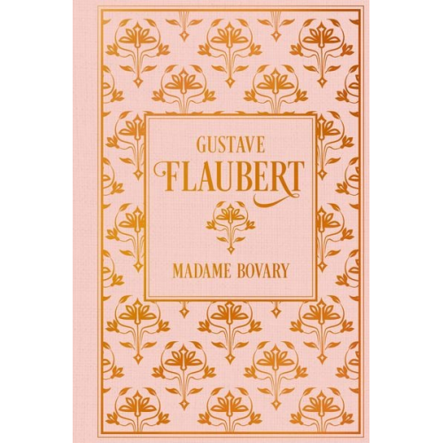 Gustave Flaubert - Madame Bovary