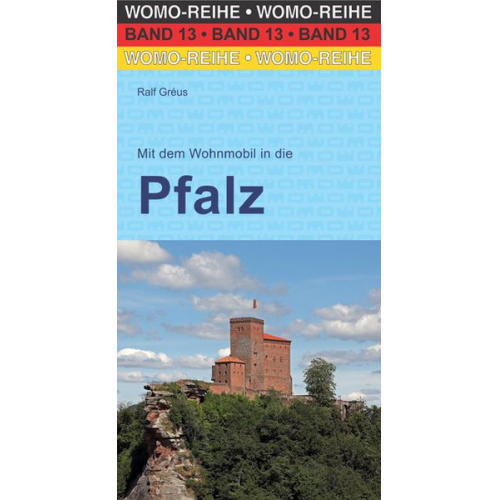 Ralf Greus - Mit dem Wohnmobil in die Pfalz