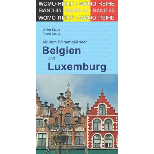 Ulrike Staub Frank Staub - Mit dem Wohnmobil durch Belgien und Luxemburg