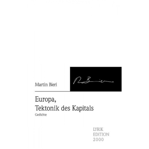 Martin Bieri - Europa, Tektonik des Kapitals