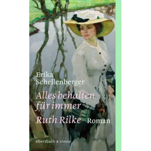 Erika Schellenberger - Alles behalten für immer. Ruth Rilke