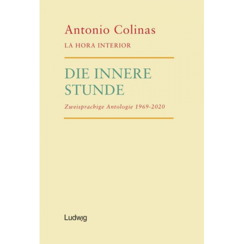 Antonio Colinas - Die innere Stunde - La hora interior.