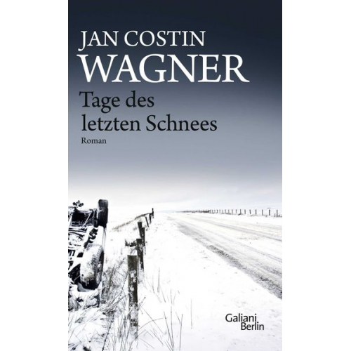 Jan Costin Wagner - Tage des letzten Schnees