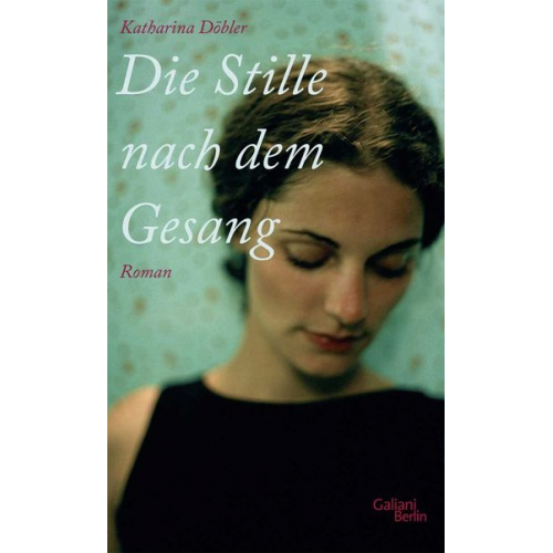 Katharina Döbler - Die Stille nach dem Gesang