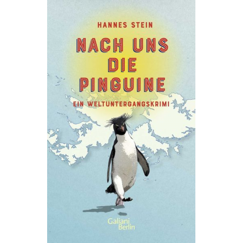 Hannes Stein - Nach uns die Pinguine