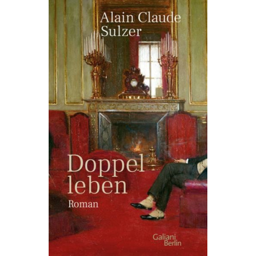 Alain Claude Sulzer - Doppelleben