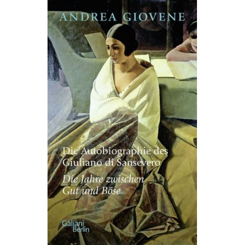 Andrea Giovene - Die Autobiographie des Giuliano di Sansevero