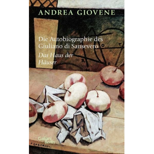 Andrea Giovene - Die Autobiographie des Giuliano di Sansevero