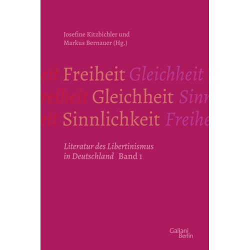 Markus Bernauer Josefine Kitzbichler - Freiheit – Gleichheit – Sinnlichkeit