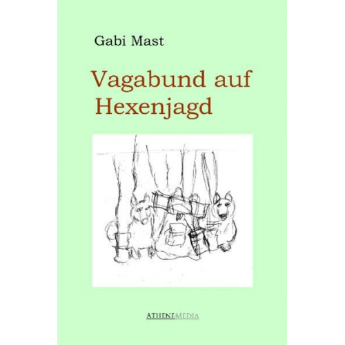 Gabi Mast - Vagabund auf Hexenjagd