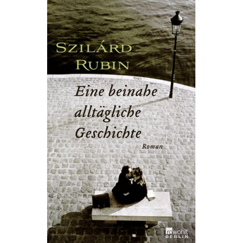 Szilárd Rubin - Eine beinahe alltägliche Geschichte