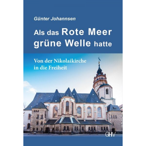 Günter Johannsen - Als das Rote Meer grüne Welle hatte