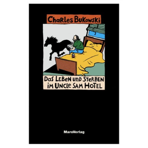 Charles Bukowski - Das Leben und Sterben im Uncle Sam Hotel