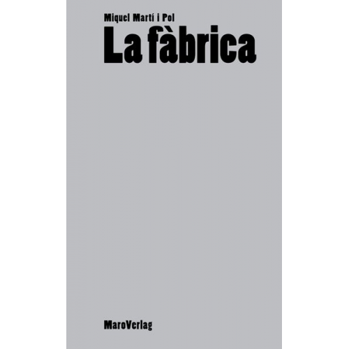 Miquel Martí i. Pol - La fàbrica