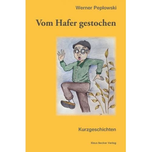 Werner Peplowski - Vom Hafer gestochen