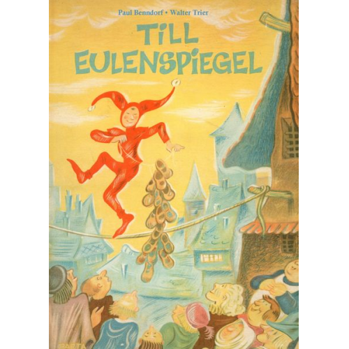 Paul Benndorf Walter Trier - Till Eulenspiegel