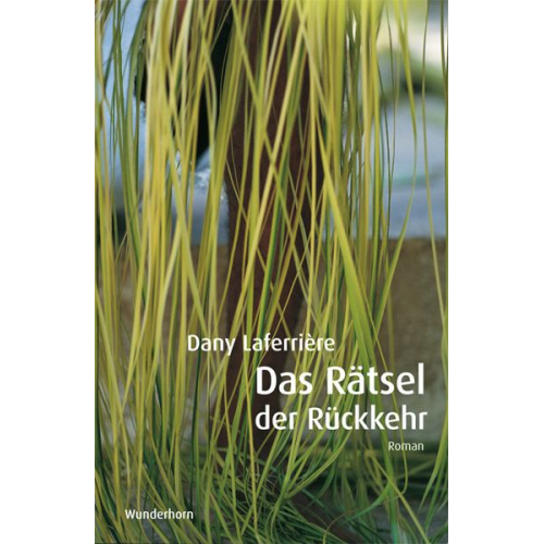 Dany Laferrière - Das Rätsel der Rückkehr